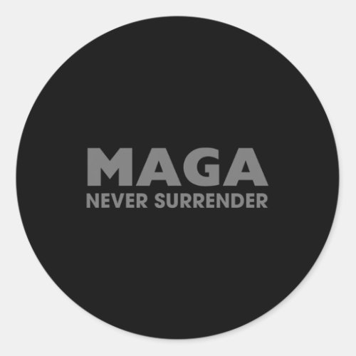 Dark Maga Never Surrender  Classic Round Sticker