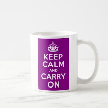 Dark Magenta Keep Calm And Carry On Coffee Mug by purplestuff at Zazzle