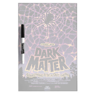 Dark Matter Poster. Dry Erase Board