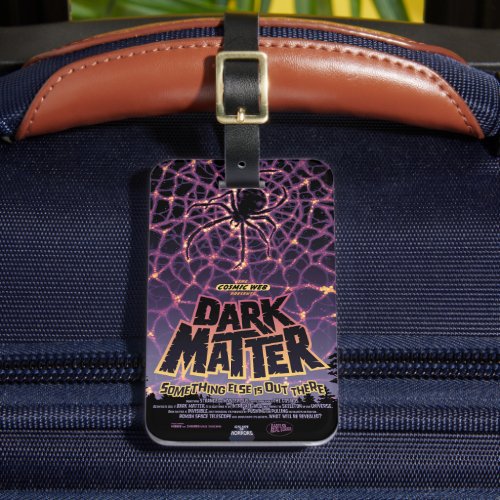 Dark Matter Poster Luggage Tag