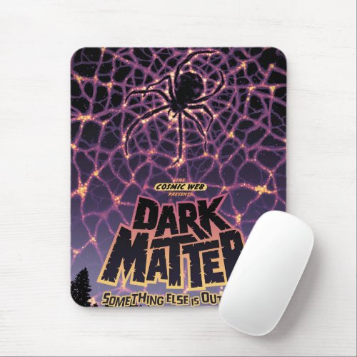 Dark Matter Poster Mouse Pad