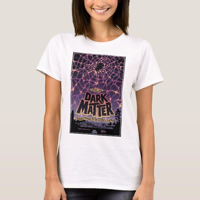 Dark Matter Poster. T-Shirt (Front)