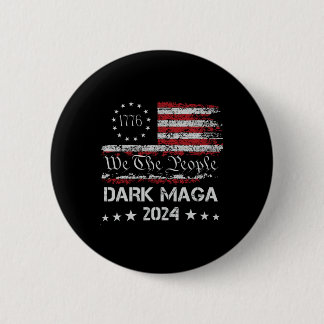 Dark Mega Trump 2024 Us Flag Vintage President Cam Button