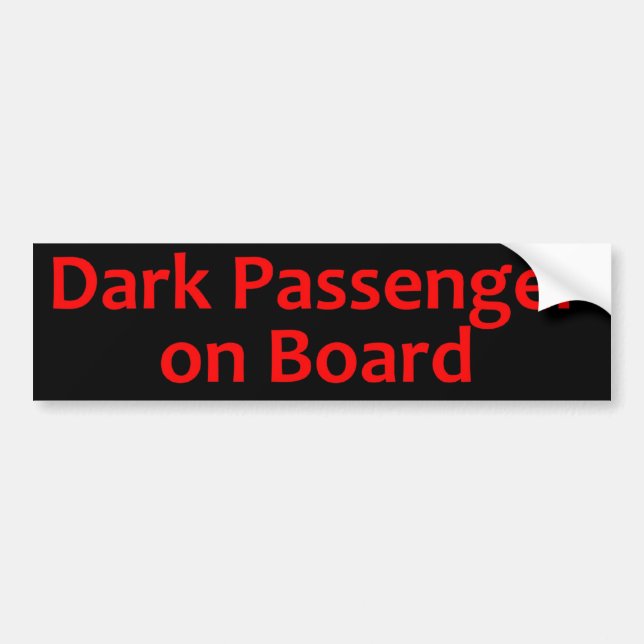 Dark Passenger on Board Bumper Sticker (Front)