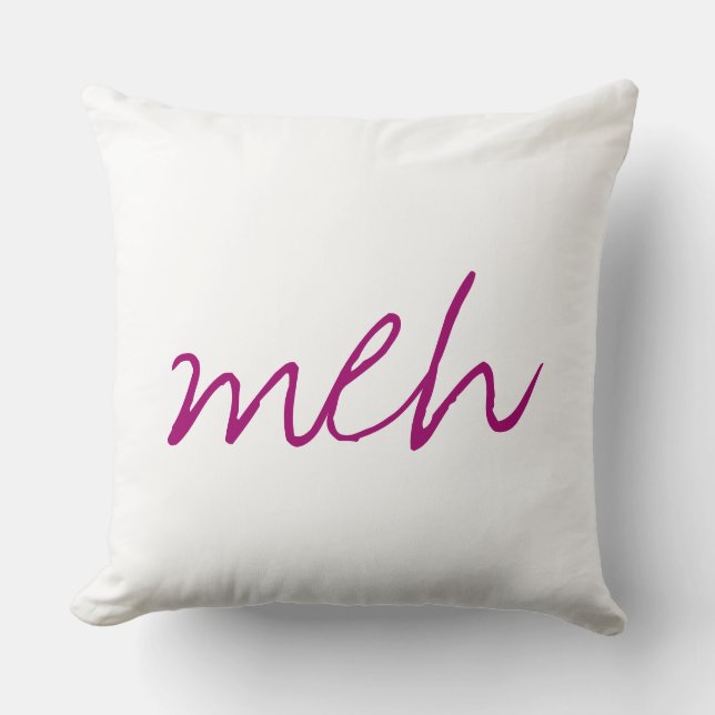 Dark PInk Handwritten Meh Funny Emotion Throw Pillow (Front)