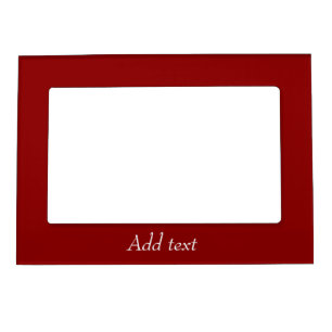 Dark red color template, customizable, magnetic frame