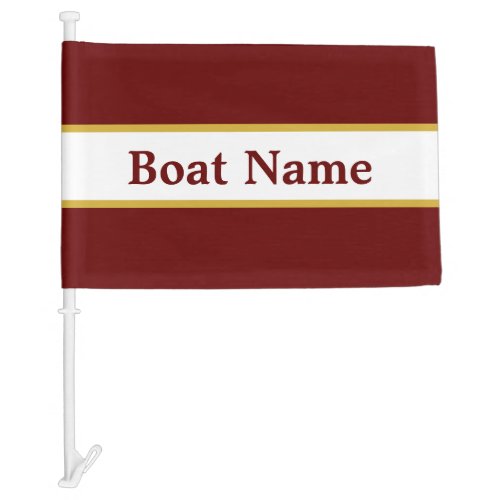 Dark Red White and Gold with Text for Boat Name Car Flag