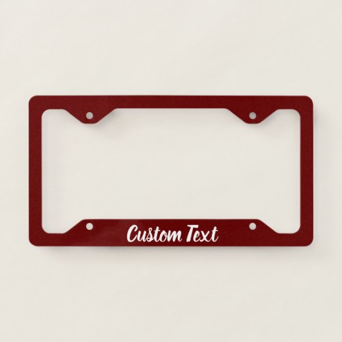 Dark Red with White Script License Plate Frame