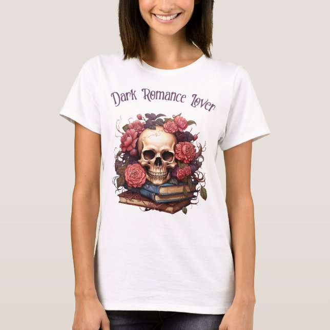 Dark Romance Lover T-Shirt (Front)