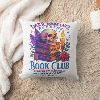 Dark Romance Readers....  Throw Pillow