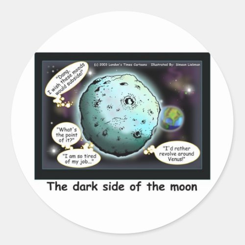 Dark Side Of The Moon Funny Cartoon Gifts Classic Round Sticker