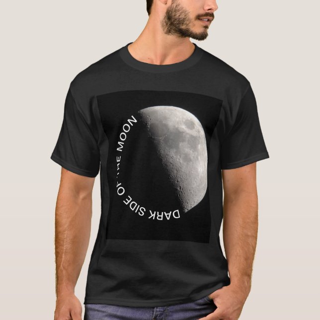 Dark side of the Moon image and text T-Shirt (Front)