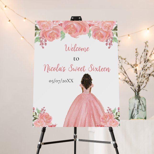 Dark Skin Princess Pink Sweet Sixteen Welcome Foam Board (In Situ (Stand))