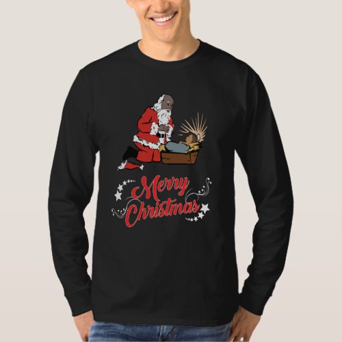 Dark Skin Santa Kneeling And Praying At The Feet O T_Shirt
