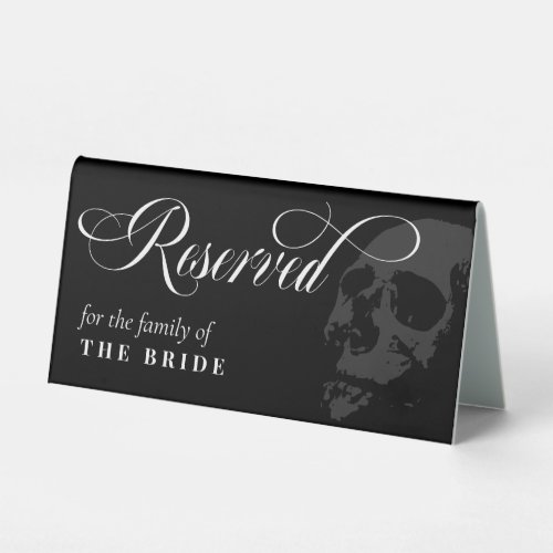 Dark Skull Elegant Goth Wedding Reserved Table Tent Sign