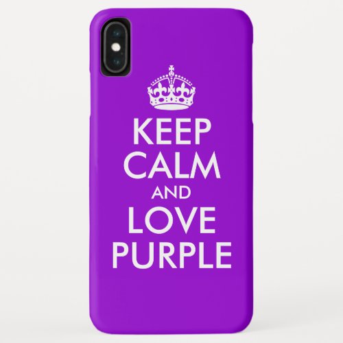 Dark Violet and White Keep Calm and Love Purple iPhone XS Max Case