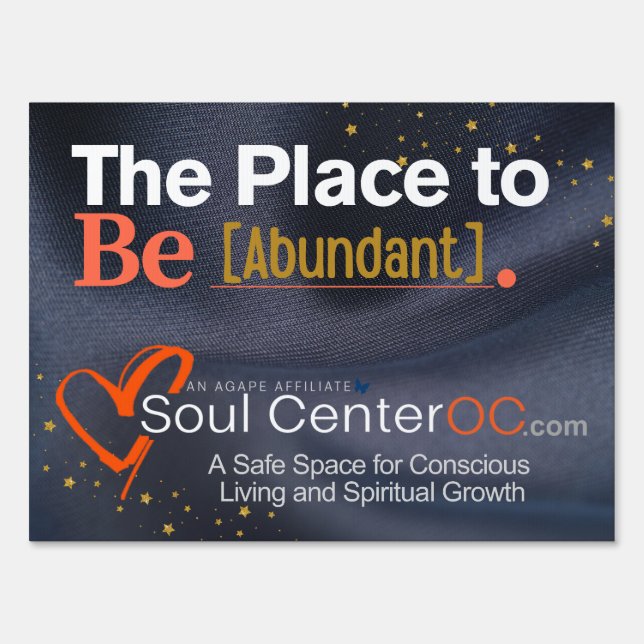 Dark Yard Sign -- The Place to Be Abundant (Front)