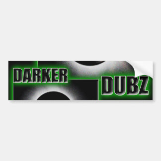 DARKER DUBZ green Dubstep Dub Bumper Sticker