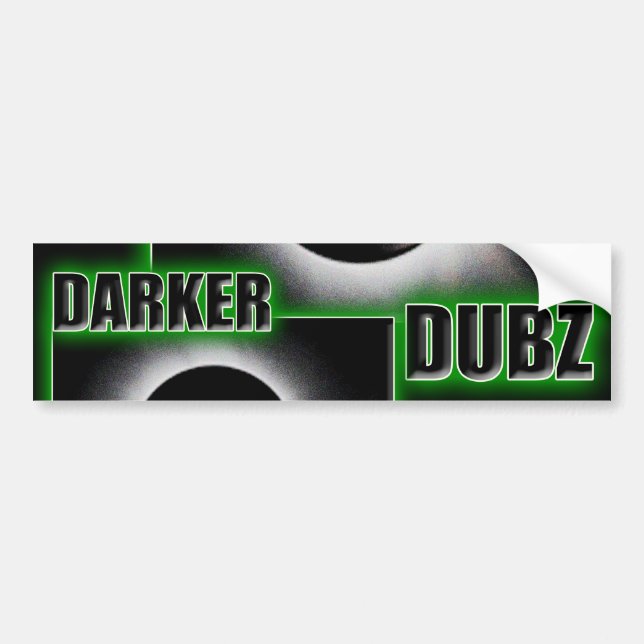 DARKER DUBZ green Dubstep Dub Bumper Sticker (Front)