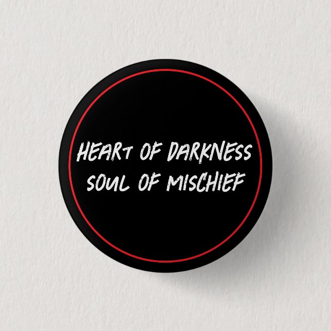 Darkness & Mischief Button (Front)