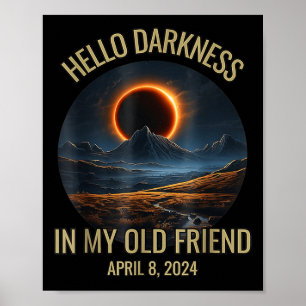 Darkness My Old Friend Funny 2024 Solar Eclipse Poster