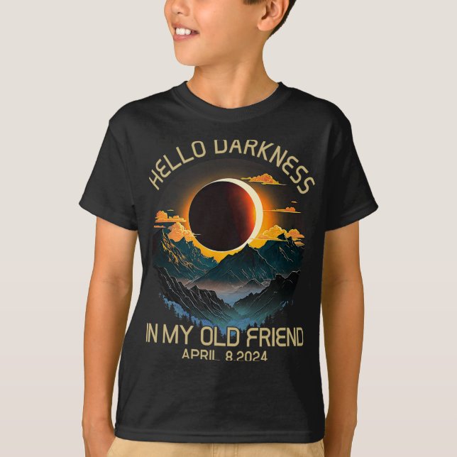 Darkness My Old Friend Solar Eclipse April 0819  T-Shirt (Front)
