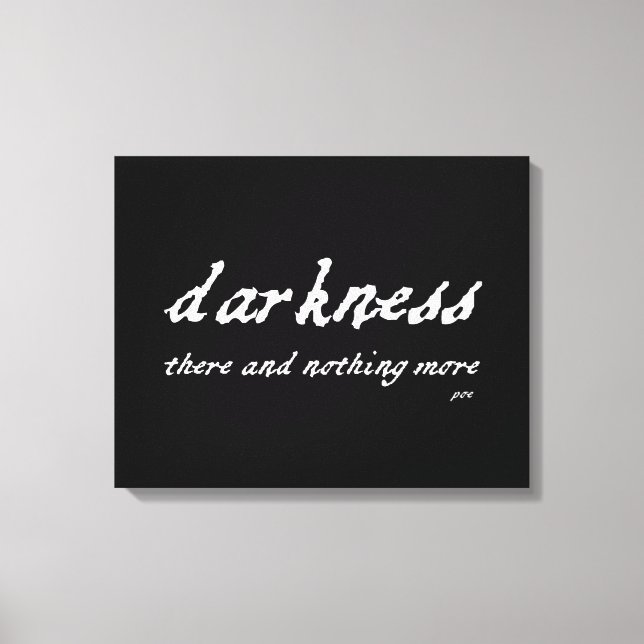 Darkness There and Nothing More Poe Quote Canvas Print (Front)