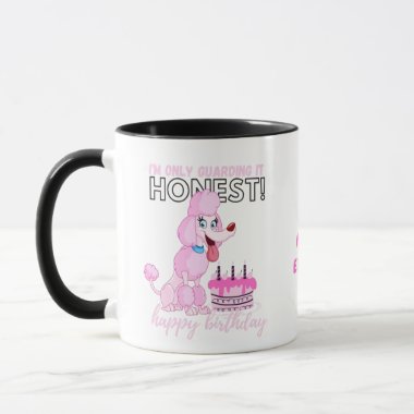 Darling Pink Poodle Dog MOMs Funny Birthday Mug