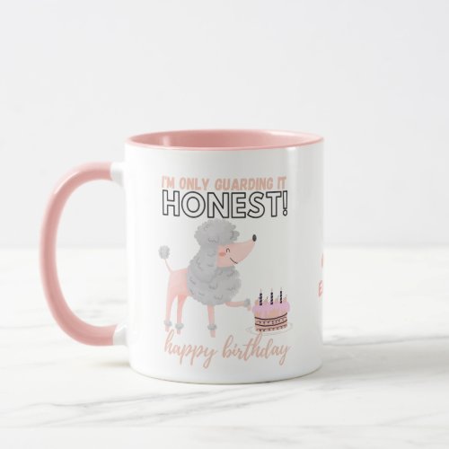 Darling Pinky Poodle Dog MOMs Funny Birthday Mug