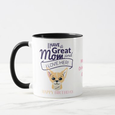 Darling Shorthaired Honey Chihuahua MOM Birthday Mug
