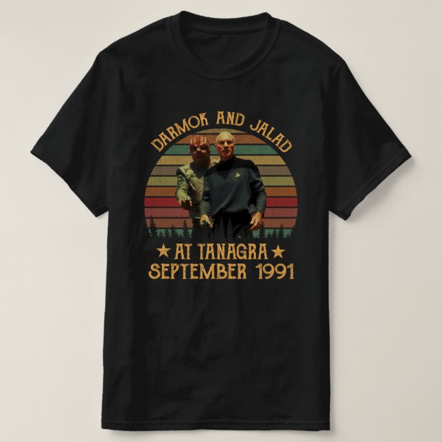 Darmok And Jalad At Tanagra September 1991 T-Shirt (Design Front)