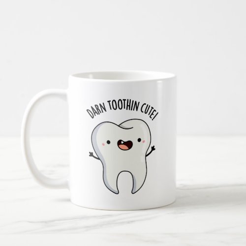 Darn Tooth_in Cute Funny Tooth Pun  Coffee Mug