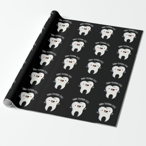 Darn Tooth_in Cute Funny Tooth Pun Dark BG Wrapping Paper