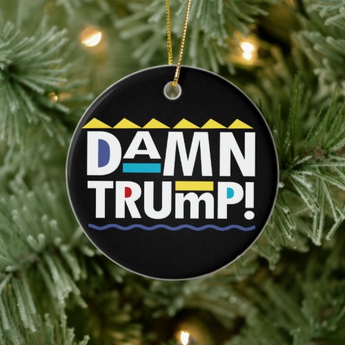 Darn Trump Ceramic Ornament