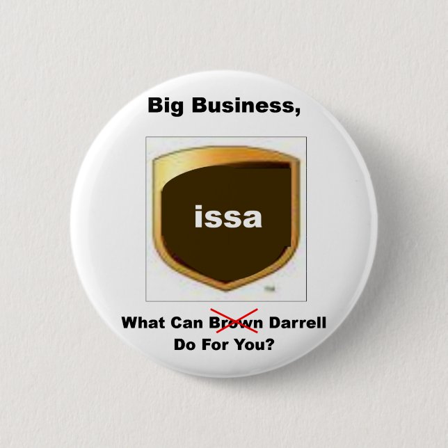 Darrell Issa Pinback Button (Front)