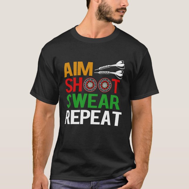 Dart Aim Shoot Swear T-Shirt (Front)