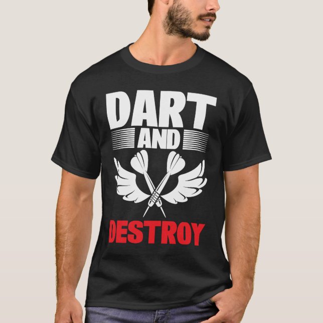 Dart Board Dart and Destroy Dar for Teams T-Shirt (Front)