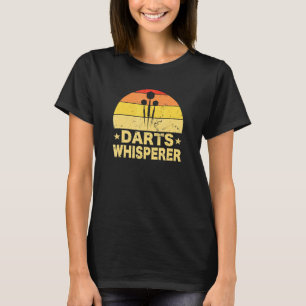 Dart Darts Whisperer Darts Player Dartboard Flight T-Shirt