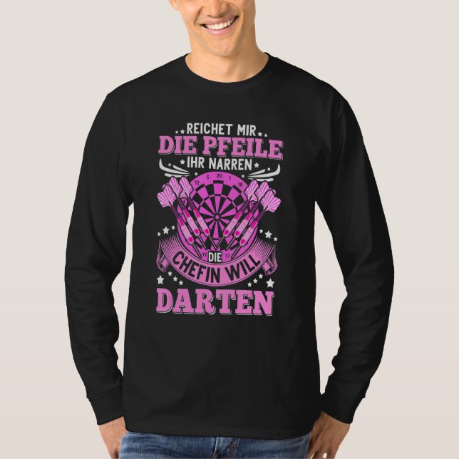 Dart Player  Dart Saying Dartboard Darts T-Shirt (Front)
