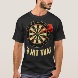 Dart Shirts For Men Teams Funny Sports Id Hit