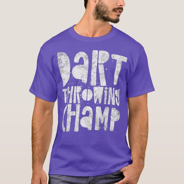 Dart Throwing Champ - Darts Champion Winner T-Shirt (Front)