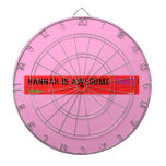 Hannah is awesome   Dartboards