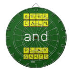 KEEP
 CALM
 and
 PLAY
 GAMES  Dartboards