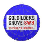 GOLDILOCKS GROVE  Dartboards