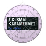 T.C İSMAİL KARAMEHMET  Dartboards