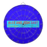 Alex and Josh  Dartboards