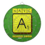 have 
 a
 chill pill  Dartboards