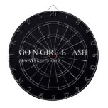 Go N GIRL-E   A$H  Dartboards