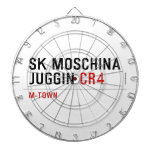 SK MOSCHINA JUGGIN  Dartboards