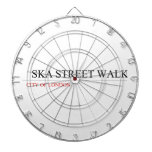   SKA STREET WALK  Dartboards